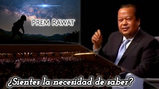 El Conocimiento ya está en tu interior Prem Rawat [upl. by Nyvek]