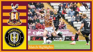 MATCH HIGHLIGHTS Bradford City v Harrogate Town [upl. by Nodnorb]