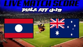 🔴 Live Score LAOS vs AUSTRALIA  PIALA AFF U19 2024 [upl. by Ochs]