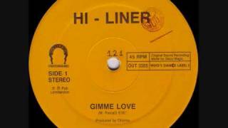 HiLiner  Gimme Love 1990 [upl. by Hakvir]