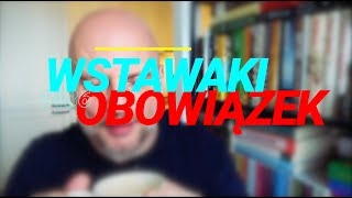 Wstawaki 1486 Obowiązek [upl. by Gardener120]