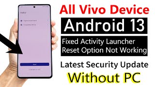 ANDROID 13  All Vivo Mobile FRP BYPASS without pc 2023  Fixed Activity LauncherNo Reset Option [upl. by Lavery958]