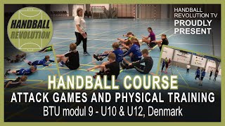 Handball attack games and physical training U10U12 Denmark [upl. by Aerua16]