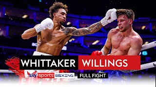 FULL FIGHT Ben Whittaker vs Leon Willings  Lightheavyweight bout [upl. by Sifan]