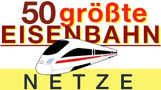 Größte Bahnnetze der Welt – TOP 50 [upl. by Mickelson]