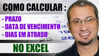 ✅Como Calcular PRAZO  DATA DE VENCIMENTO  DIAS EM ATRASO no Microsoft Excel [upl. by Aikcin879]