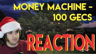 Money Machine  100 gecs REACTION [upl. by Domingo130]