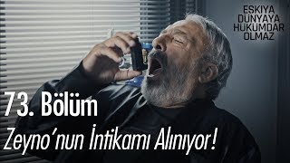 Zeynonun intikamı alınıyor  Eşkıya Dünyaya Hükümdar Olmaz 73 Bölüm [upl. by Dodie215]