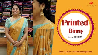 Printed Binny Silk Sarees  TTDS1012  templedesignercom  sareelove [upl. by Kara-Lynn]