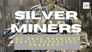 Q3 2024 Earnings Early reporting Silver Miners [upl. by Valeria247]