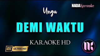 Demi Waktu Karaoke  Ungu [upl. by Ellerrad25]