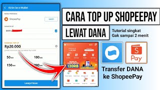 Cara Top up ShopeePay lewat DANA terbaru  Cara transferkirim saldo DANA ke ShopeePay [upl. by Jacey]