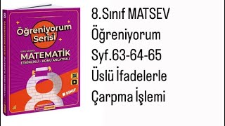 8SINIF MATSEV ÖĞRENİYORUM SERİSİ S636465 ÜSLÜ İFADELERLE ÇARPMA İŞLEMİ [upl. by Pelaga751]