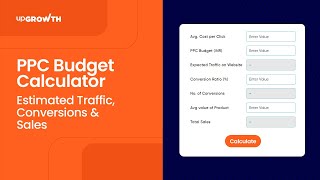 PPC Calculator  Maximize Your Marketing and Unlock PPC Efficiency with upGrowth [upl. by Chevy]