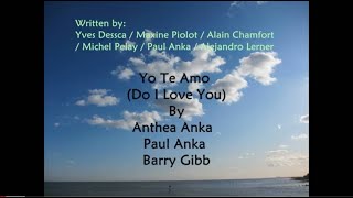 EN Yo Te Amo Do I Love You by Anthea Anka amp Paul Anka amp Barry Gibb [upl. by Naillimxam]