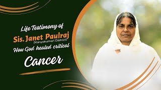 Life Testimony of Sis Janet Paulraj  Healed from Cancer [upl. by Spring]