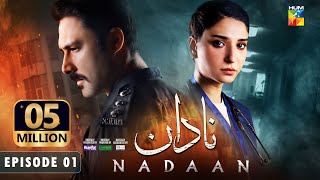 Nadaan  Ep 01 CC  5th Oct 24  Ahmed Ali Akbar amp Ramsha Khan   Presented By Happilac Paints [upl. by Moses145]