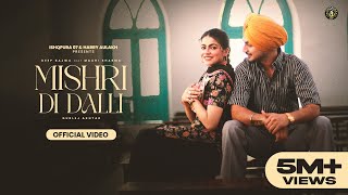 New Punjabi Song 2024  Mishri Di Dalli  Deep Bajwa ft Gurlez Akhtar Latest Punjabi Song 2024 [upl. by Adalai99]