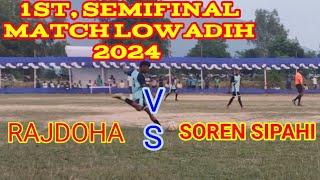 HIGH VOLTAGE MATCH LOWADIH 2024 [upl. by Morentz]