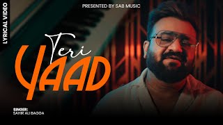 Teri Yaad  Sahir Ali Bagga  Sab Music [upl. by Abad]