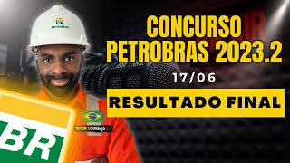 ⚠️Resultado Final  Concurso Petrobras 20232🕛⚙🔩 [upl. by Westfall]