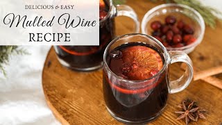 Easy Mulled Wine Recipe [upl. by Us]