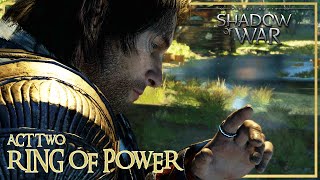 RING OF POWER  Act 2  Middleearth Shadow of War lordoftherings [upl. by Lorrin]