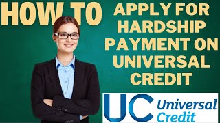 How to apply for hardship payment on Universal Credit l DOUBLE Z [upl. by Hufnagel]