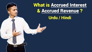 Accrued Interest amp Accrued Revenue with Example  Urdu  Hindi [upl. by Evadnee815]