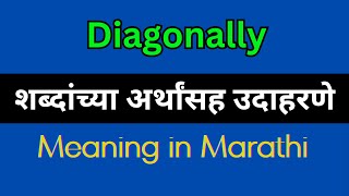 Diagonally Meaning In Marathi  Diagonally explained in Marathi [upl. by Aenad]