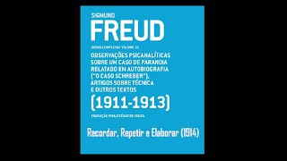 Recordar repetir e elaborar Freud 1914 [upl. by Nyrat]