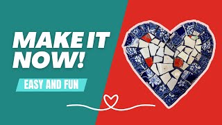 SUPER EASY BEGINNERS MOSAIC PROJECT  Make a mosaic heart with plates [upl. by Adiuqram]