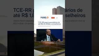 TCERR paga supersalários de até R 18 milhão a conselheiros [upl. by Ayiak]