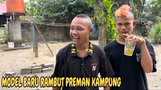 Model Baru Rambut Preman Kampung [upl. by Ibba]