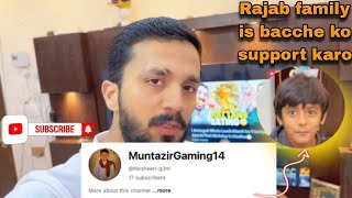 Rajab family ❤️Is bacche ko support kro 10k Subscribe kren 🤗 Muntazir gaming official [upl. by Adnohsad]