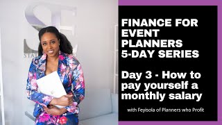 How to pay yourself a salary from your event planning business  Finance for event planners Day 3 [upl. by Herrera]