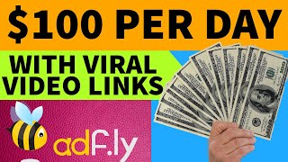 Make 100 PER DAY  How to make money online with Adfly  Adfly Tutorial  adfly [upl. by Trah]