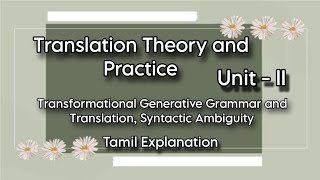 Translation Theory and Practice  Unit  II  Transformational Generative Grammar Tamil Explanation [upl. by Akinimod]