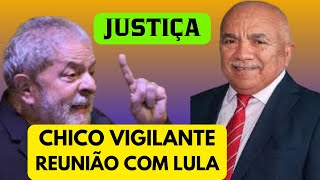 APOSENTADORIA ESPECIAL DO VIGILANTE Veja o que aconteceu em reunião de Chico Vigilante com Lula [upl. by Yevre]