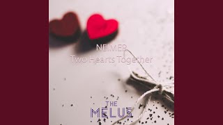 Two Hearts Together [upl. by Nywled]