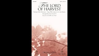 THE LORD OF HARVEST SATB Choir  arr John Leavitt [upl. by Tomkiel]