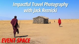 Impactful Travel Photography with Jack Reznicki [upl. by Haidabo74]