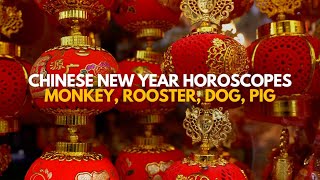 Chinese New Year horoscopes Monkey Rooster Dog Pig [upl. by Roht]