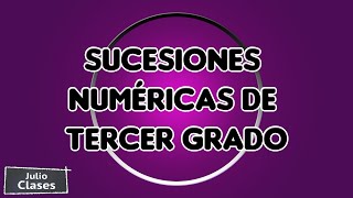 Sucesiones Numéricas de tercer grado [upl. by Nohsram]