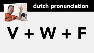 Dutch pronunciation the letters V W and F  Nederlandse uitspraak alfabet V W F [upl. by Eniamret]