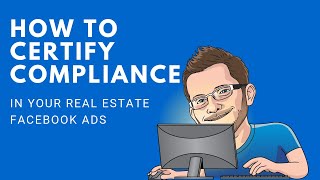 How to Certify Compliance on a disapproved Facebook ad for real estate [upl. by Gamaliel882]