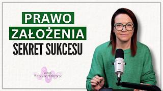 Dlaczego Prawo Założenia Nie Przynosi Rezultatów Jak To Zmienić  WYSOKIE WIBRACJE 223 [upl. by Letch]