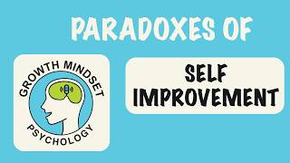 7 Painful Paradoxes of SelfImprovement that Create More Problems Than They Solve [upl. by Intruoc]