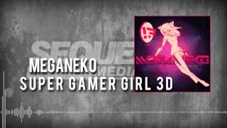 Meganeko  Super Gamer Girl 3D [upl. by Ankney674]