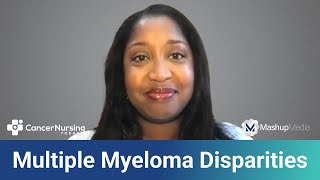 How Advanced Practice Providers Can Help Address Disparities in Multiple Myeloma [upl. by Dorcy]